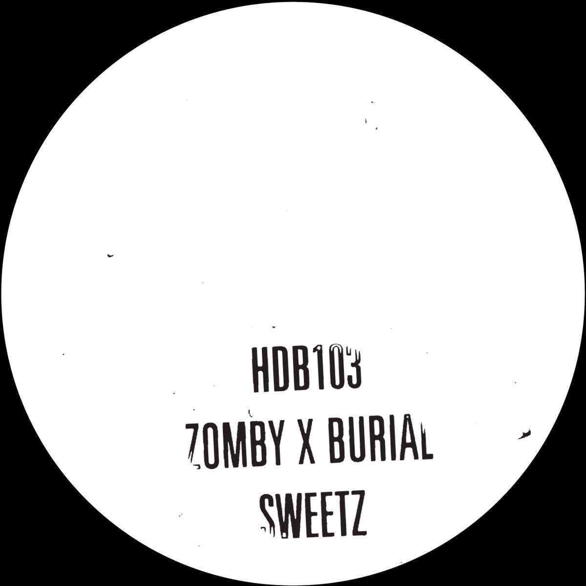 Burial & Zomby - Sweetz (10" LP)