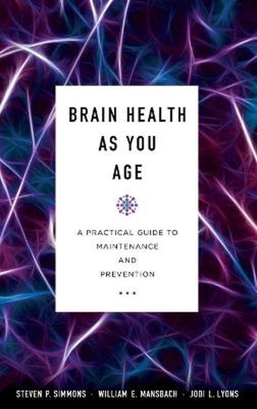 Brain Health as You Age A Practical Guide to Maintenance and ... - cover