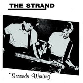 The Strand - Seconds Waiting (LP)