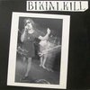 Bikini Kill - Bikini Kill (12" Vinyl Single)