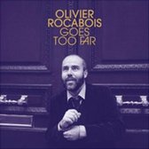 Olivier Rocabois - Olivier Rocabois Goes Too Far (LP)