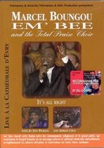 Marcel Boungou Em'mbee & The Total Praise Choir - Recorded Live. Cathedrale D'evry (DVD)