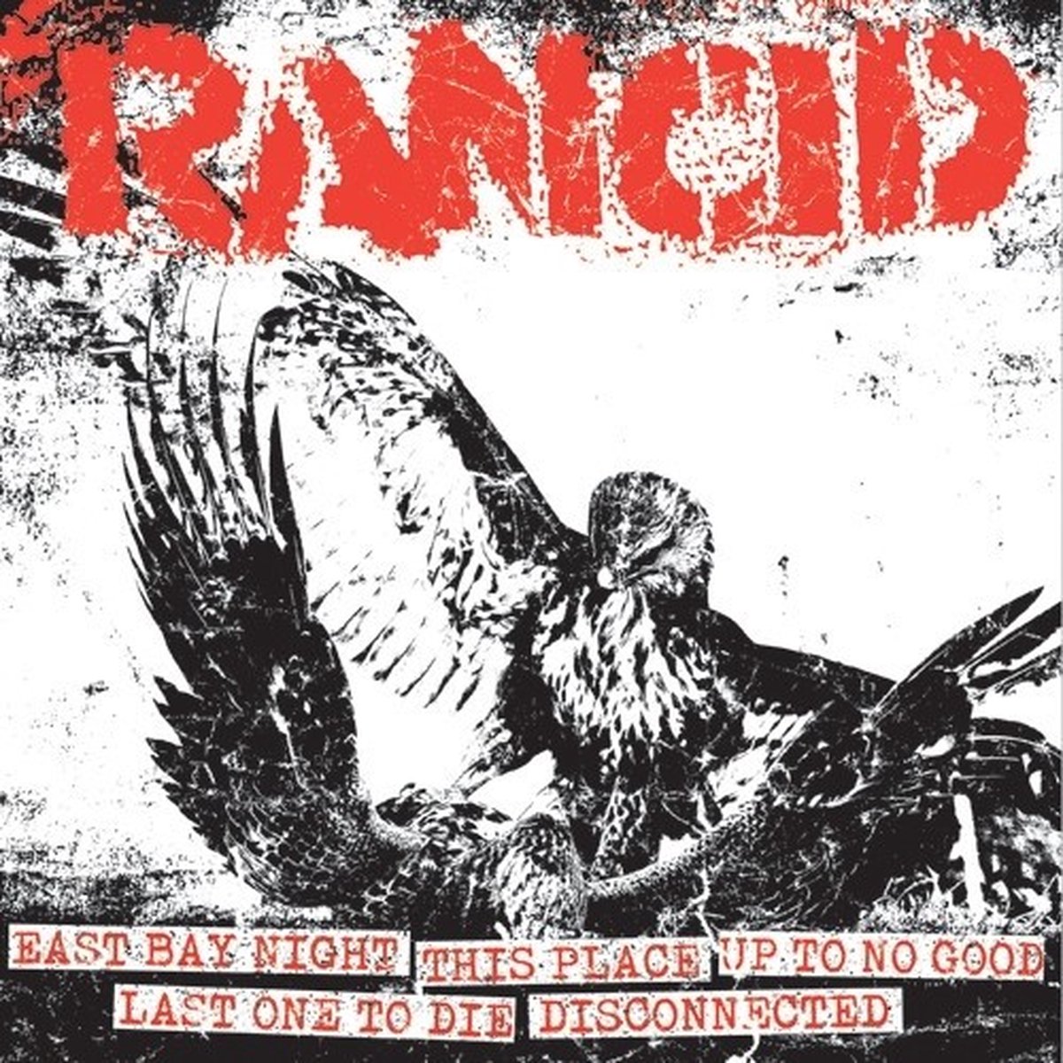 Rancid - East Bay Night / This Place / Up To No Good / Last One To Die / Disconnected (7" Single)