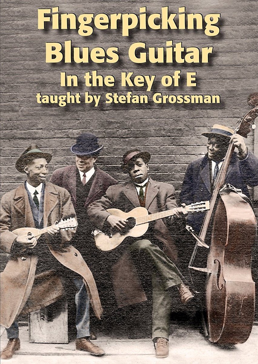 Stefan Grossman - Fingerpicking Blues Guitar In The Key Of E (DVD)