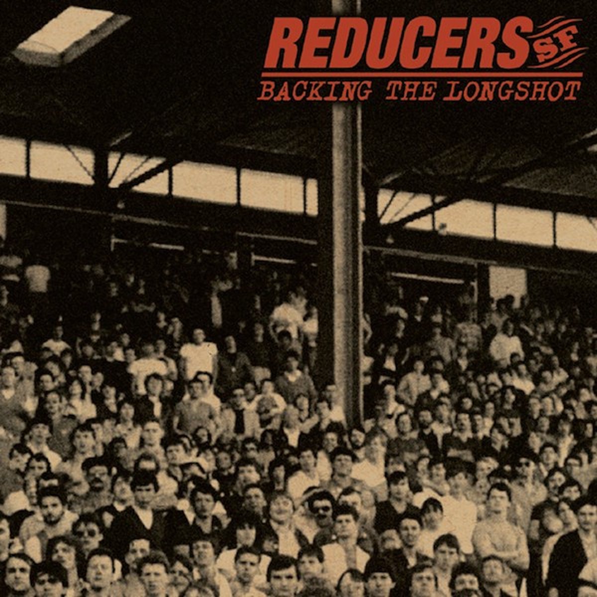Reducers S.F. - Backing The Longshot (LP)
