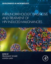 Developments in Microbiology - Immunopathology, Diagnosis and Treatment of HPV induced Malignancies