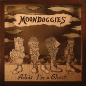 Moondoggies - Adios I'm A Ghost (LP)