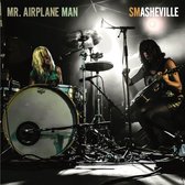 Mr. Airplane Man - Smasheville (2 7" Vinyl Single)