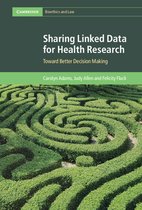 Cambridge Bioethics and Law- Sharing Linked Data for Health Research