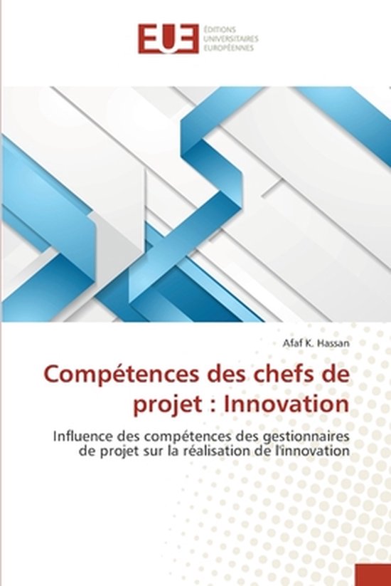 Compétences des chefs de projet | 9786139539116 | Afaf K Hassan
