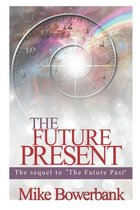 The Future Present