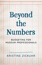 American Alliance of Museums - Beyond the Numbers
