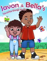 Javon & Bella's favorite things to do