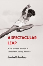 Sport, Culture, and Society-A Spectacular Leap