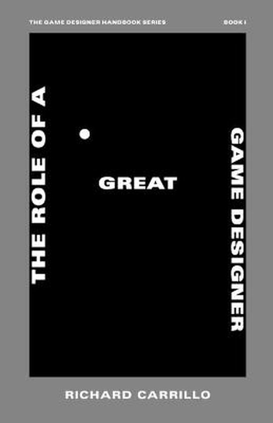 The Game Designer Handbook-The Role of a Great Game Designer - cover