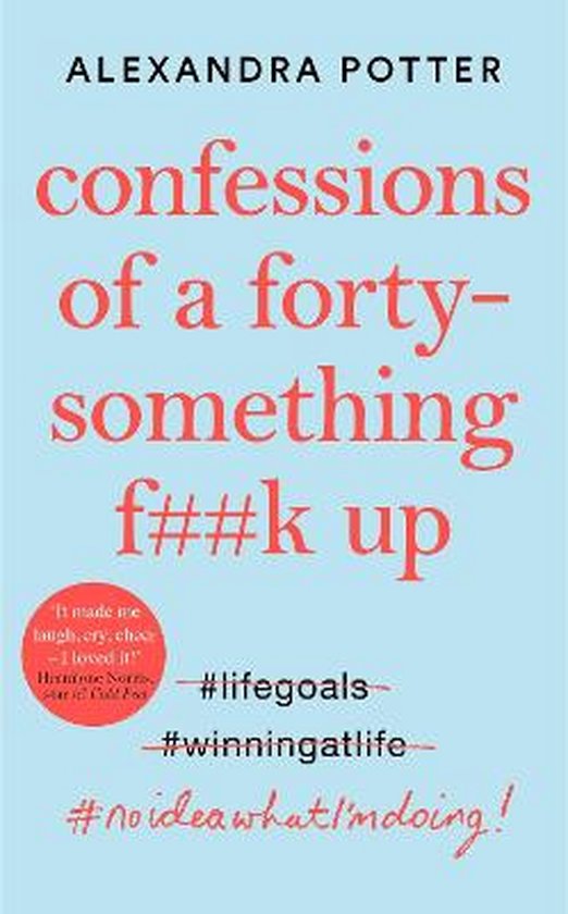 Confessions of a Forty-Something F**k Up - cover
