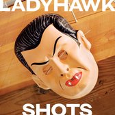 Ladyhawk - Shots (CD)