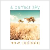 New Celeste - A Perfect Sky (CD)