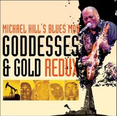 Michael Hill's Blues Mob - Goddesses & Gold Redux (CD)