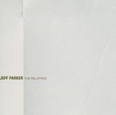 Jeff Parker - The Relatives (CD)