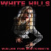 White Hills - Walks For Motorists (CD)