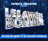Various Artists - Patrick Sébastien Présente Les Années Bonheur (4 CD)