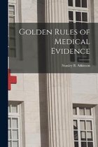 Golden Rules of Medical Evidence [electronic Resource]