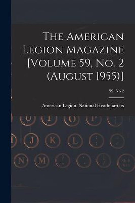 The American Legion Magazine [Volume 59, No. 2 (August 1955) ... - cover