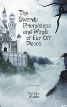 The Swords, Friendships, and Winds of Far Off Places