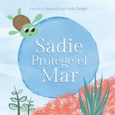 Sadie Protege el Mar