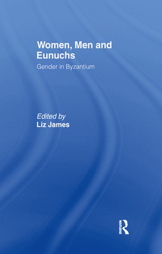 Women, Men and Eunuchs - cover