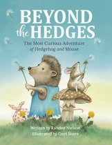 Beyond the Hedges: The Most Curious Adventure of Hedgehog and Mouse