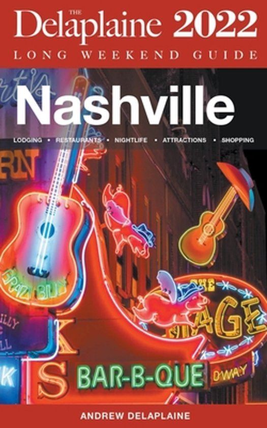 Nashville - The Delaplaine 2022 Long Weekend Guide - cover