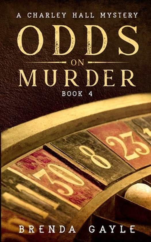 Charley Hall Mysteries- Odds on Murder - cover
