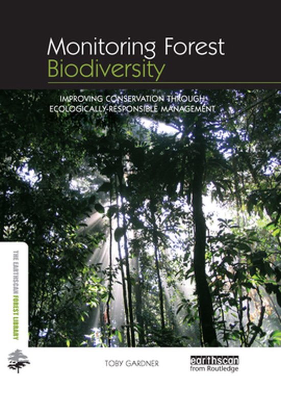 The Earthscan Forest Library - Monitoring Forest Biodiversit ... - cover