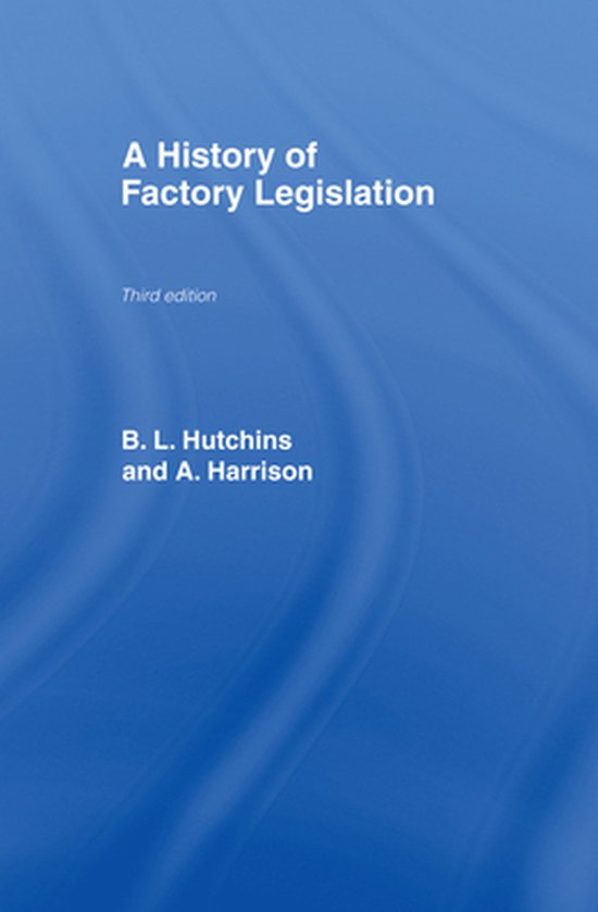 A History of Factory Legislation - cover