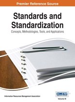 Standards and Standardization: Concepts, Methodologies, Tools, and Applications, Vol 3