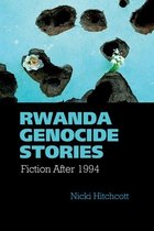 Contemporary French and Francophone Cultures- Rwanda Genocide Stories