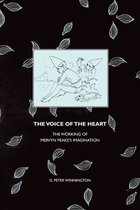 The Voice of the Heart - The Working of Mervyn Peake's Imagination