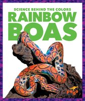 Science Behind the Colors- Rainbow Boas