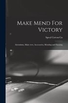 Make Mend For Victory