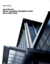 Jean Prouve - OEuvre complete / Complete Works: Volume 2
