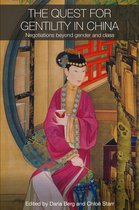 Routledge Studies in the Modern History of Asia - The Quest for Gentility in China