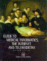 A Guide to Medical Informatics, the Internet and Telemedicine