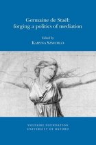 Oxford University Studies in the Enlightenment- Germaine de Staël: Forging a Politics of Mediation
