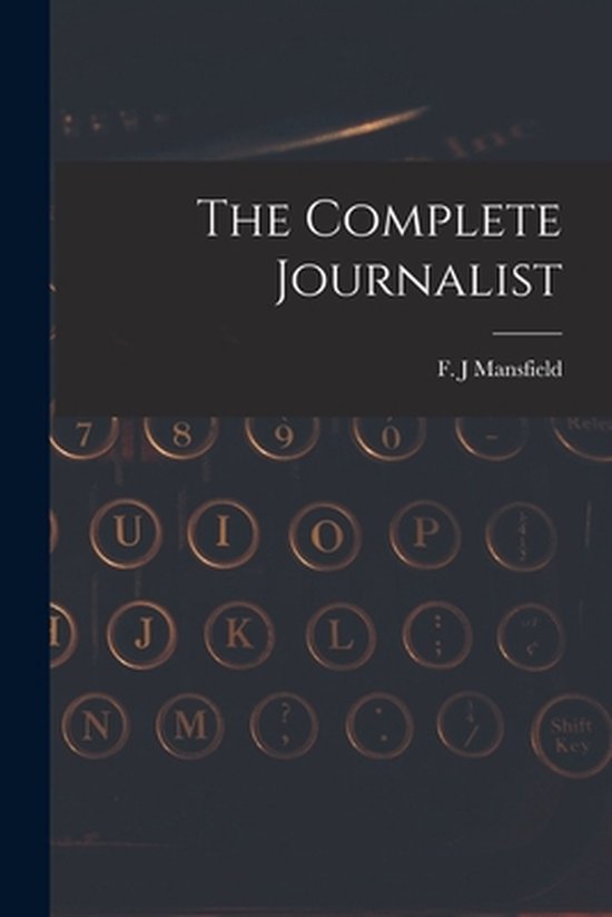 The Complete Journalist - cover