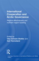 Routledge Advances in International Relations and Global Politics - International Cooperation and Arctic Governance