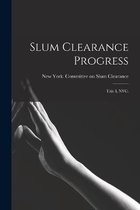 Slum Clearance Progress
