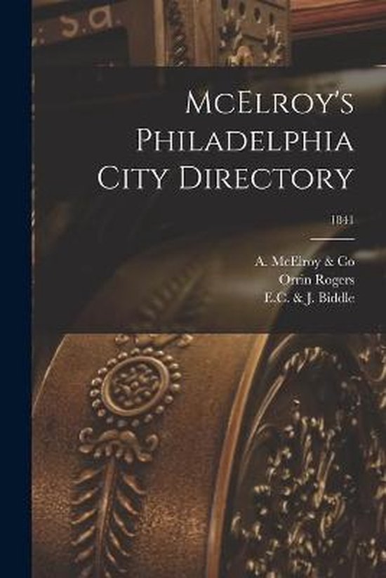 McElroy's Philadelphia City Directory; 1841 9781014915719 Boeken