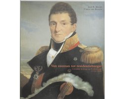 Zeven Provincien reeks 13 -   Van zeeman tot residentieburger, Cornelius de Jong van Rodenburg (1762-1838)